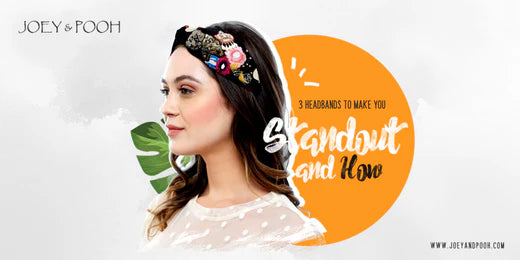 3 Headbands to Make You Standout and How