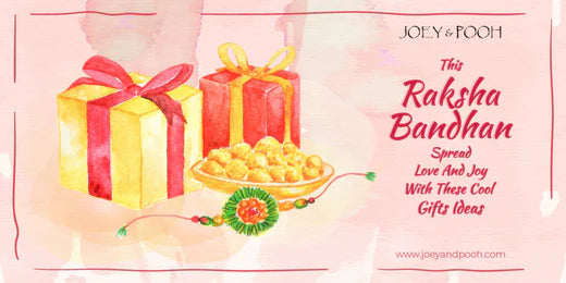 This Raksha Bandhan Spread Love and Joy With These Cool Gifts Ideas